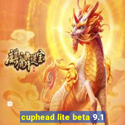 cuphead lite beta 9.1